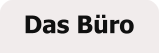Das Büro